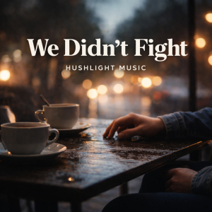 We Didn’t Fight
